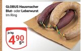 Hausmacher Blutwurst im Angebot bei GLOBUS in Erfurt Hausmacher Blutwurst Angebote von Globus bei GLOBUS Erfurt für 4,90 €