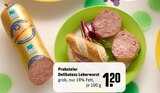 Delikatess Leberwurst Angebote von Probsteier bei REWE Recklinghausen für 1,20 €