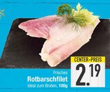 Frisches Rotbarschfilet von  im aktuellen EDEKA Prospekt für 2,19 €