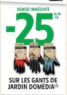 -25% remise immédiate sur les gants de jardin Domédia - Domédia dans le catalogue Intermarché