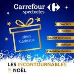 Catalogue Carrefour Spectacles "Les incontournables de Noël", 20 pages, à Suresnes, 15/11/2019 - 25/12/2019 Prospectus Carrefour Spectacles "Les incontournables de Noël", 20 pages, à Suresnes, 15/11/2019 - 25/12/2019