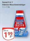 5 in 1 Intensiv-Maschinenreiniger im Angebot bei GLOBUS in Viersen 5 in 1 Intensiv-Maschinenreiniger Angebote von Somat bei GLOBUS Viersen für 1,99 €