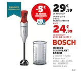 Mixeur plongeant - Bosch - Super U à Metz Mixeur plongeant - Bosch en promo chez Super U Metz à 24,99 €