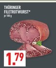 THÜRINGER FILETROTWURST Angebote bei Marktkauf Neuss für 1,79 €