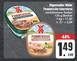 Pommersche Leberwurst im Angebot bei EDEKA in Gera Pommersche Leberwurst Angebote von Rügenwalder Mühle bei EDEKA Gera für 1,49 €