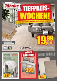 Der aktuelle Jähnke DIE WOHNRAUM-PROFIS e.K Prospekt Der aktuelle Jähnke DIE WOHNRAUM-PROFIS e.K Prospekt TIEFPREIS-WOCHEN!