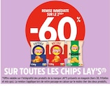 Intermarché Clichy - Promo -60% DE REMISE IMMÉDIATE SUR LE 2ÈME SUR TOUTES LES CHIPS LAY'S Promo -60% DE REMISE IMMÉDIATE SUR LE 2ÈME SUR TOUTES LES CHIPS LAY'S à dans le catalogue Intermarché à Clichy