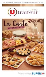 Prospectus Super U, "U traiteur",  pages, 06/10/2026 - 28/02/2027