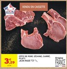 Intermarché Express Saint-Raphaël - Promo Côte de porc (échine, carré, filet) Promo Côte de porc (échine, carré, filet) à 3,29 € dans le catalogue Intermarché Express à Saint-Raphaël