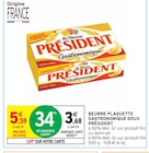 Beurre plaquette gastronomique doux - Président en promo chez Intermarché Beurre plaquette gastronomique doux - Président dans le catalogue Intermarché