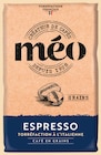Café Espresso en Grains - MÉO - Intermarché Super à Aurillac Café Espresso en Grains - MÉO en promo chez Intermarché Super Aurillac à 5,99 €