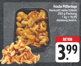 Frische Pfifferlinge im Angebot bei EDEKA in Erlangen Frische Pfifferlinge Angebote bei EDEKA Erlangen für 3,99 €