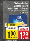 Die Streichzarte ungesalzen im Angebot bei EDEKA in Siegburg Die Streichzarte ungesalzen Angebote von Weihenstephan bei EDEKA Siegburg für 1,00 €
