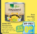 Gemüsemais von EDEKA Bio für 0,89 € bei EDEKA im Angebot Gemüsemais von EDEKA Bio im aktuellen EDEKA Prospekt