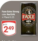 Extra Strong im Angebot bei GLOBUS in St. Ingbert Extra Strong Angebote von Faxe bei GLOBUS St. Ingbert für 2,49 €
