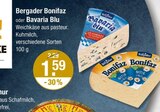 Bonifaz oder Bavaria Blu von Bergader im aktuellen V-Markt Prospekt für 1,59 €