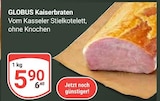 Angebot im GLOBUS Neustadt (Weinstraße) Prospekt GLOBUS Neustadt (Weinstraße) Prospekt mit im Angebot für 5,90 €