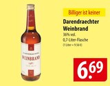Weinbrand im Angebot bei famila Nordost in Lüneburg Weinbrand Angebote von Darendraechter bei famila Nordost Lüneburg für 6,69 €