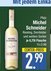 Riesling, Dornfelder und weitere Sorten im EDEKA Prospekt Riesling, Dornfelder und weitere Sorten von Michel Schneider im aktuellen EDEKA Prospekt für 2,99 €