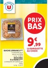 Quiche Lorraine - U - Super U à Annemasse Quiche Lorraine - U en promo chez Super U Annemasse à 9,99 €