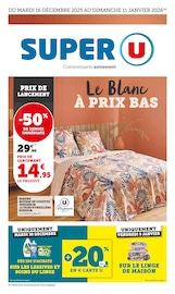 Prospectus Supermarchés Super U en cours à Mont-sous-Vaudrey et alentours, "Super U", 24 pages, 16/12/2025 - 11/01/2026 Catalogue Supermarchés Super U en cours à Mont-sous-Vaudrey et alentours, "Super U", 24 pages, 16/12/2025 - 11/01/2026