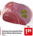 Charoluxe Zart gereiftes Rindfleisch: Rinder-Keulenbraten im Angebot bei EDEKA in Singen Charoluxe Zart gereiftes Rindfleisch: Rinder-Keulenbraten Angebote bei EDEKA Singen für 1,89 €