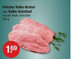 Frischer Kalbs-Braten oder Kalbs-Schnitzel bei V-Markt im Mainburg Prospekt für 1,69 €