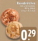Aktuelles Rosenbrötchen hell und dunkel Angebot bei E center in Duisburg ab 0,29 €
