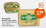 Aktuelles Butter oder extra Angebot bei tegut in Erlangen ab 1,99 €