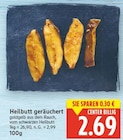 Heilbutt geräuchert für 2,69 € bei E center im Angebot Heilbutt geräuchert im aktuellen E center Prospekt
