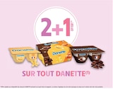 2+1 OFFERT SUR TOUT DANETTE - DANETTE dans le catalogue Intermarché