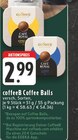 EDEKA Wachtberg - Coffee Balls Angebot im Prospekt Coffee Balls bei EDEKA im Wachtberg Prospekt für 2,99 €