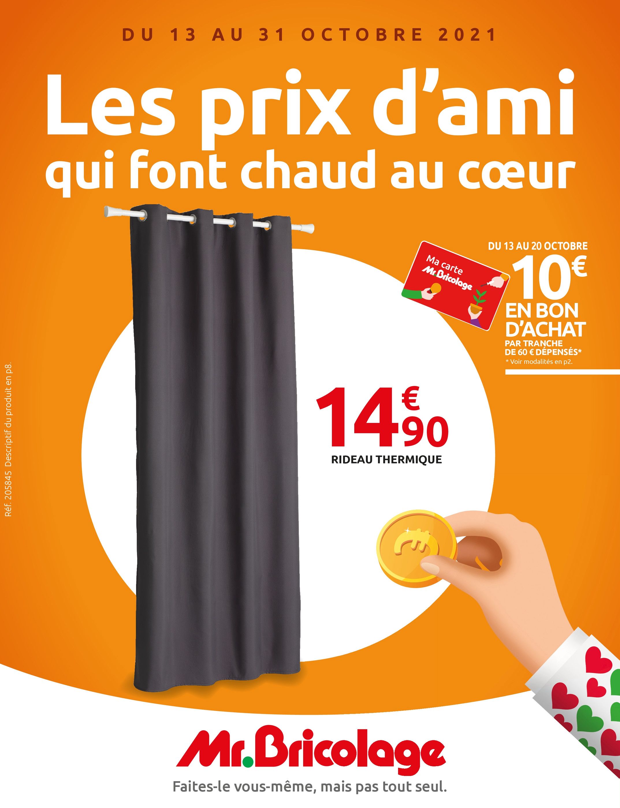 Catalogue Mr Bricolage à Ivry-sur-Seine, avec 16 pages Prospectus Mr Bricolage à Ivry-sur-Seine, "Les prix d'ami qui font chaud au cœur", 16 pages, 13/10/2021 - 31/10/2021