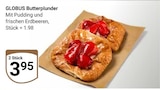 Butterplunder im Angebot bei GLOBUS in Saarbrücken Butterplunder Angebote von GLOBUS bei GLOBUS Saarbrücken für 3,95 €