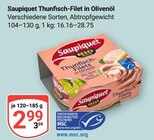 Thunfisch-Filet in Olivenöl Angebote von Saupiquet bei GLOBUS Neubrandenburg für 2,99 €