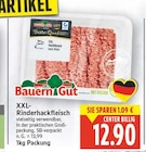 XXL-Rinderhackfleisch von Bauern Gut für 12,90 € bei E center im Angebot XXL-Rinderhackfleisch von Bauern Gut im aktuellen E center Prospekt