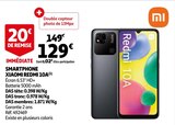 SMARTPHONE REDMI 10A - XIAOMI en promo à 129,00 € chez Auchan Hypermarché SMARTPHONE REDMI 10A - XIAOMI dans le catalogue Auchan Hypermarché