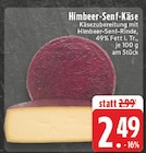 E center - Himbeer-Senf-Käse Angebot im Prospekt Himbeer-Senf-Käse bei E center im Prospekt "" für 2,49 €
