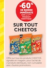 Promo -60% de remise immédiate sur le 2ème produit identique sur tout Cheetos à  dans le catalogue Super U à Vénissieux