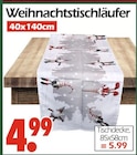Weihnachtstischläufer im Angebot bei Wreesmann in Freiberg Weihnachtstischläufer Angebote bei Wreesmann Freiberg für 4,99 €