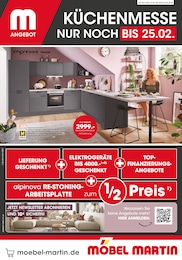 Möbel Martin Prospekt für Oberthal mit 12 Seiten Möbel Martin Prospekt für Oberthal: "KÜCHENMESSE", 12 Seiten, 19.02.2025 - 04.03.2025