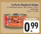 Thunfisch-Stücke im Angebot bei E center in Gladbeck Thunfisch-Stücke Angebote von La Perla bei E center Gladbeck für 0,99 €