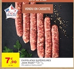 Intermarché Super Cucq - Promo Chipolatas Supérieures Promo Chipolatas Supérieures à 7,90 € dans le catalogue Intermarché Super à Cucq