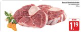 Aktuelle Rindfleisch Angebote bei EDEKA in Chemnitz Aktuelles Deutsche Rinderbeinscheiben mit Markknochen Angebot bei EDEKA in Chemnitz ab 1,19 €