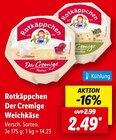 Lidl Haßfurt - Der Cremige Weichkäse Angebot im Prospekt Der Cremige Weichkäse bei Lidl im Haßfurt Prospekt für 2,49 €