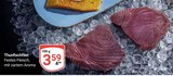 Aktuelle Thunfisch Angebote bei GLOBUS in Jena Aktuelles Thunfischfilet Angebot bei GLOBUS in Jena ab 3,59 €
