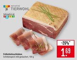 Frühstücksschinken im Angebot bei Marktkauf in Ravensburg Frühstücksschinken Angebote bei Marktkauf Ravensburg für 1,69 €