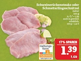 Schweinerückensteaks oder Schmetterlingsschnitzel Angebote bei Marktkauf Leipzig für 1,39 €