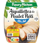 Aiguillettes de Poulet rôti "Lot de 2" - FLEURY MICHON en promo chez Carrefour Ajaccio à 4,75 €