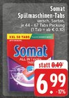 Spülmaschinen-Tabs im Angebot bei EDEKA in Erkrath Spülmaschinen-Tabs Angebote von Somat bei EDEKA Erkrath für 6,99 €